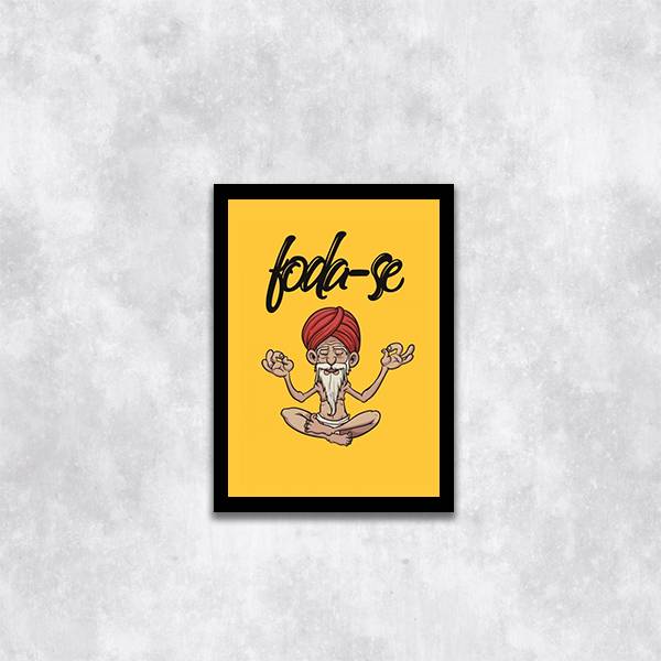 Quadro Meditação Foda-se