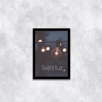 Quadro Fotografia Seja Luz