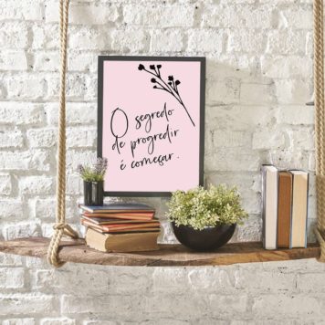 Quadro O Segredo de Progredir é Começar - Image 2
