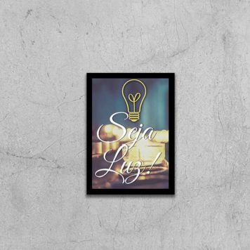 Quadro Seja Luz
