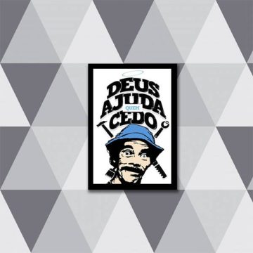 Quadro Deus Ajuda Quem Cedo Madruga