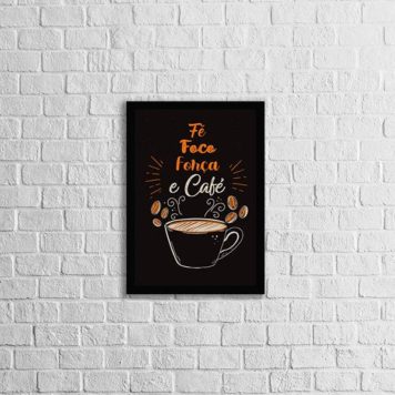 Quadro Fé, Foco, Força e Café