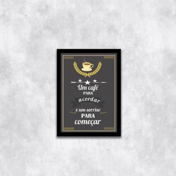 Quadro Um Café Para Acordar e Um Sorriso