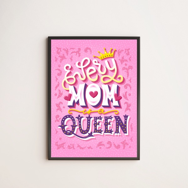 Quadro Decorativo Every Mom Is a Queen