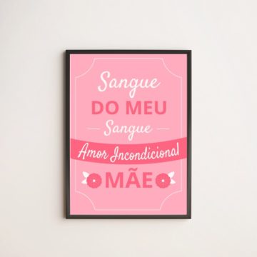 Quadro Decorativo Mãe Amor Incondicional