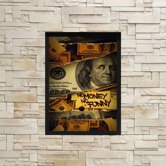 quadro decorativo com imagem de dollar e frase no money, no funny