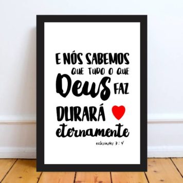 Quadro Tudo Que Deus Faz Durará Eternamente