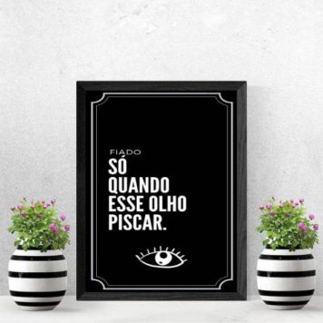 Quadro Frase Fiado Não