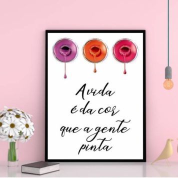Quadro Esmaltes A Vida É Da Cor
