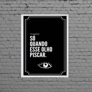 Quadro Frase Fiado Não
