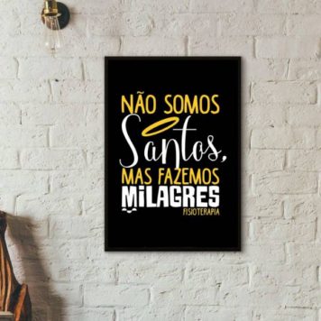 Quadro Fisioterapia Não Somos Santos