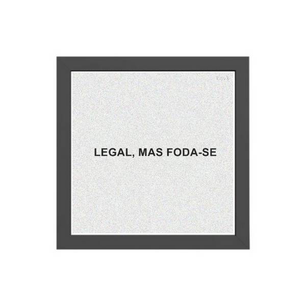Quadro frase humor legal