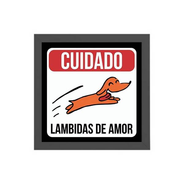Quadro Quadrado Cuidado Lambidas De Amor