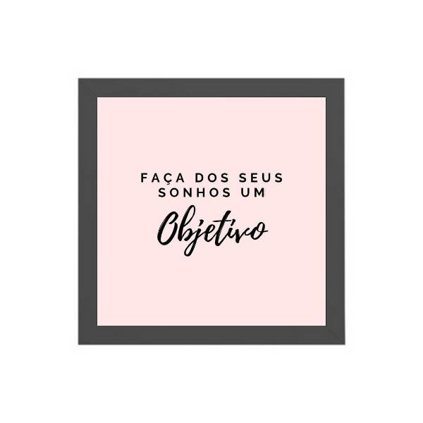 Quadro Faça Dos Seus Sonhos Um Objetivo