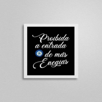 Quadro Proibida A Entrada De Más Energias