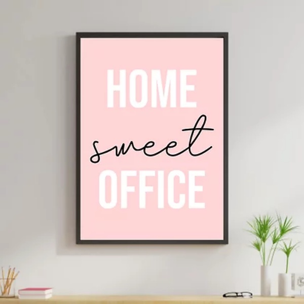 Quadro Home Sweet Office Rosa
