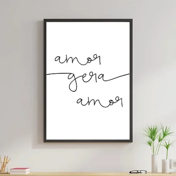 Quadro Minimalista Amor Gera Amor