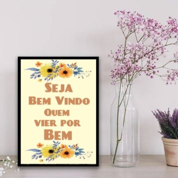 Quadro Bem Vindo Quem Vier Por Bem