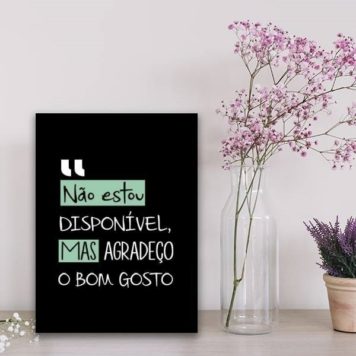 Quadro Não Estou Disponível Mas Agradeço