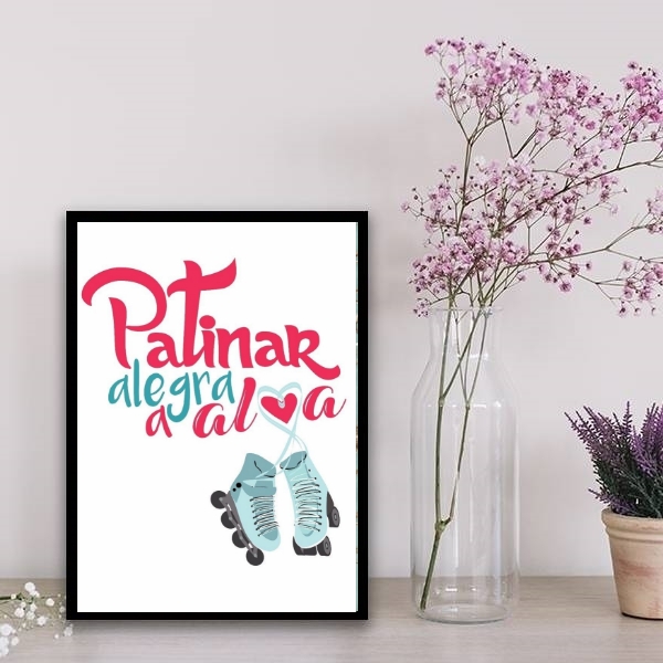 Quadro Patins Patinar Alegra A Alma