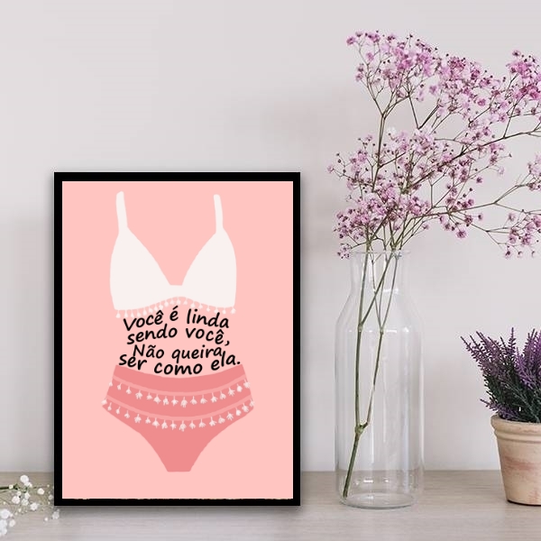 Quadro Você É Linda Sendo Você