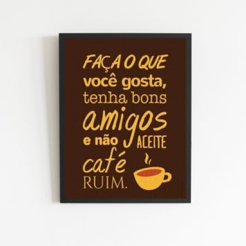 Quadro Não Aceite Café Ruim
