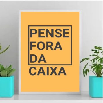 Quadro Decorativo Pense Fora Da Caixa