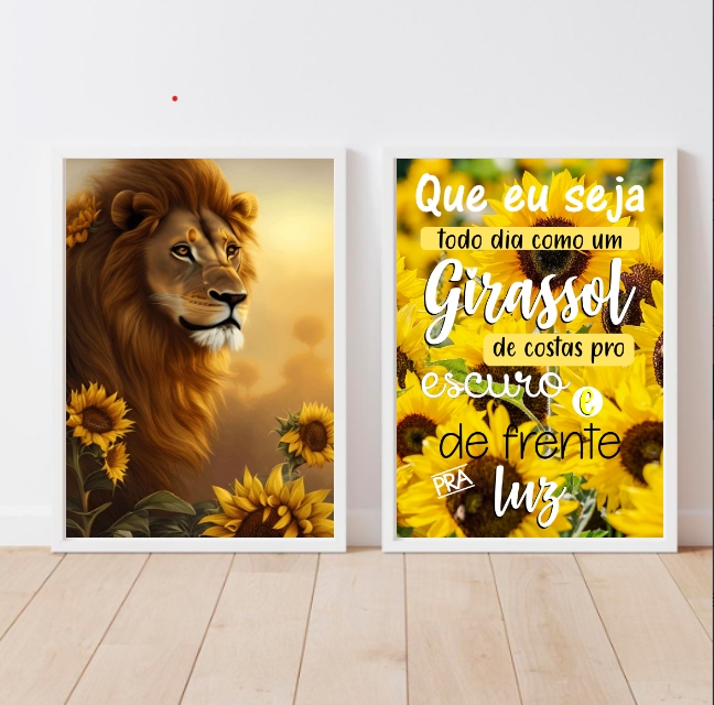 Kit 2 Quadros Leão Que Eu Seja Como O Girassol