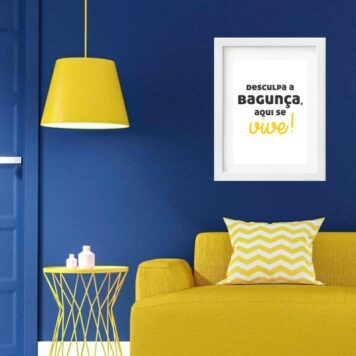 Quadro Desculpa A Bagunça Aqui Se Vive - 60x48 Cm B