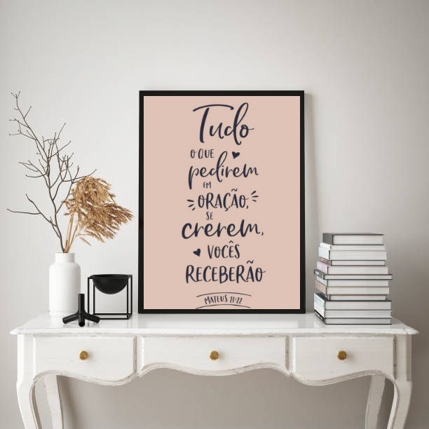 Quadro Tudo O Que Pedirem Em Oração Receberão