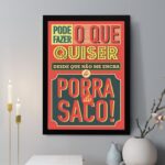 Quadro Decorativo Pode Fazer o que Quiser