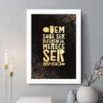 Quadro Decorativo Quem Sabe Ser Referência