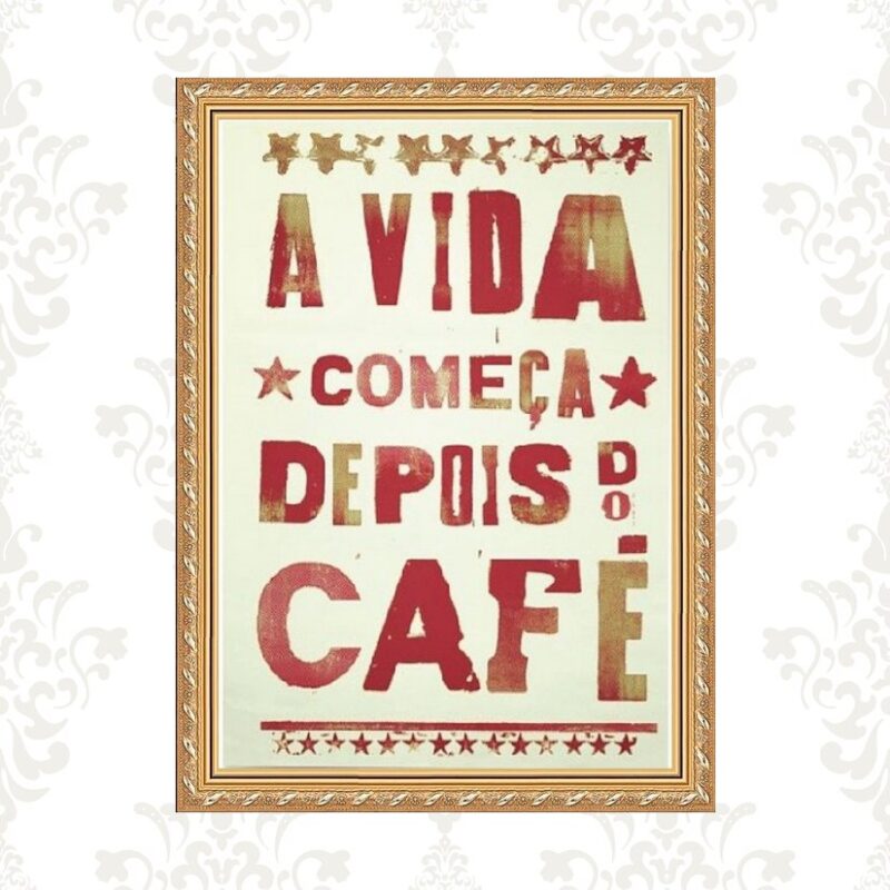 Quadro Moldura Dourada Café - Vida