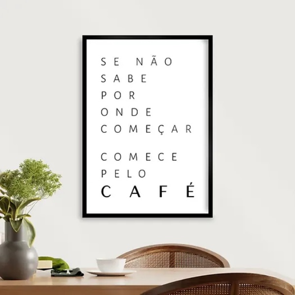Quadro Decorativo Comece Pelo Café