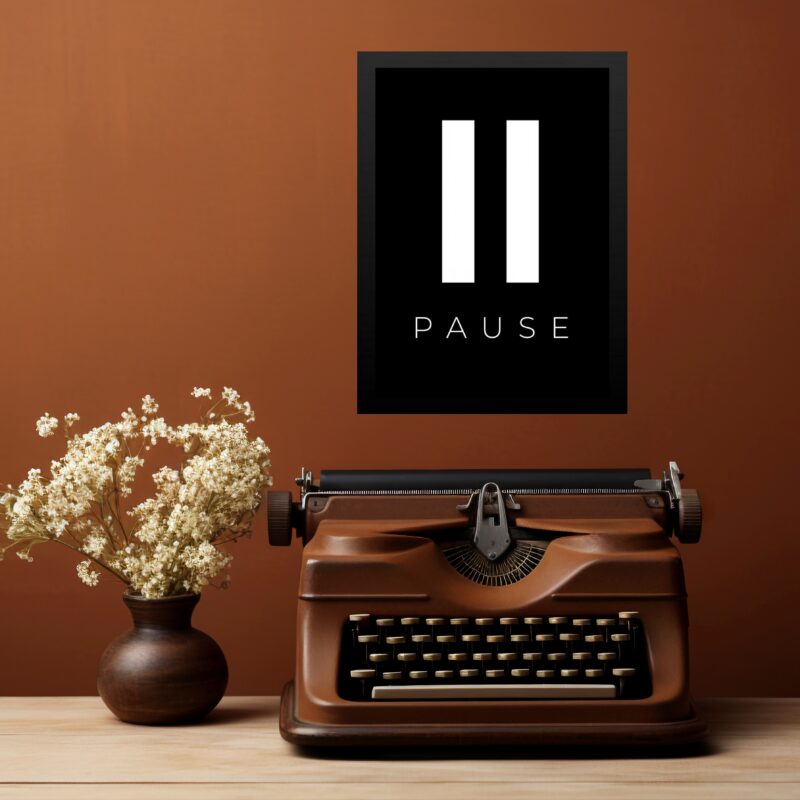 Quadro Decorativo Minimalista Pause b