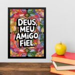 Quadro Deus Meu Amigo Fiel