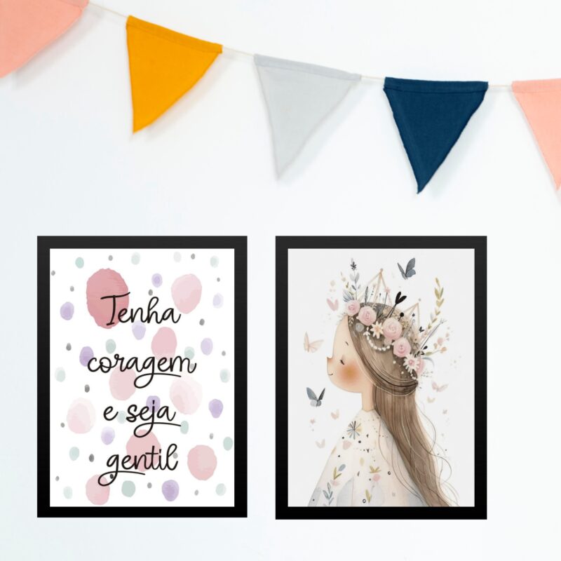 Kit 2 Quadros Infantis Menina - Tenha Coragem Seja Gentil