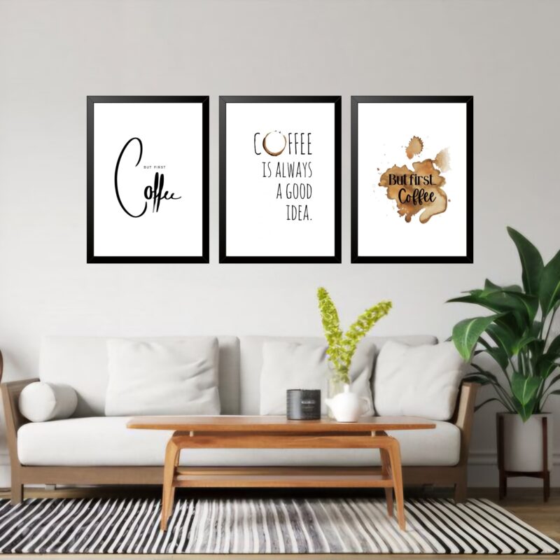 Kit 3 Quadros Grandes Coffee Is Always a Good Idea 60x48cm