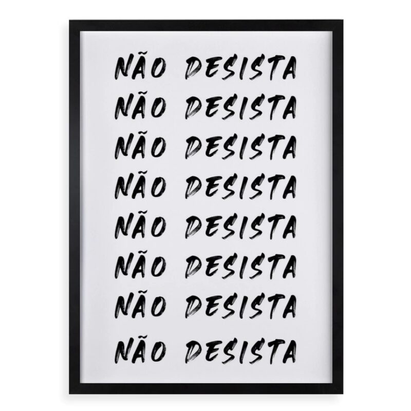 Quadro Decorativo Não Desista