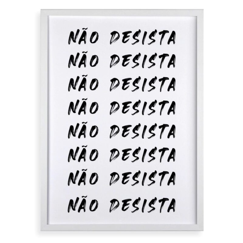 Quadro Decorativo Não Desista