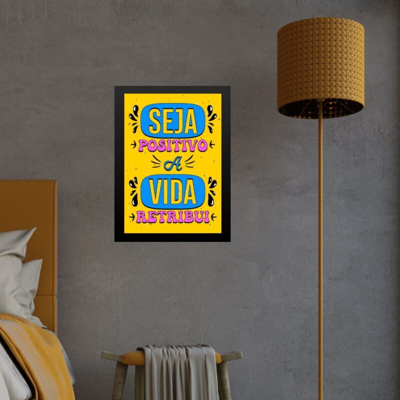 Quadro Seja Positivo A Vida Retribui