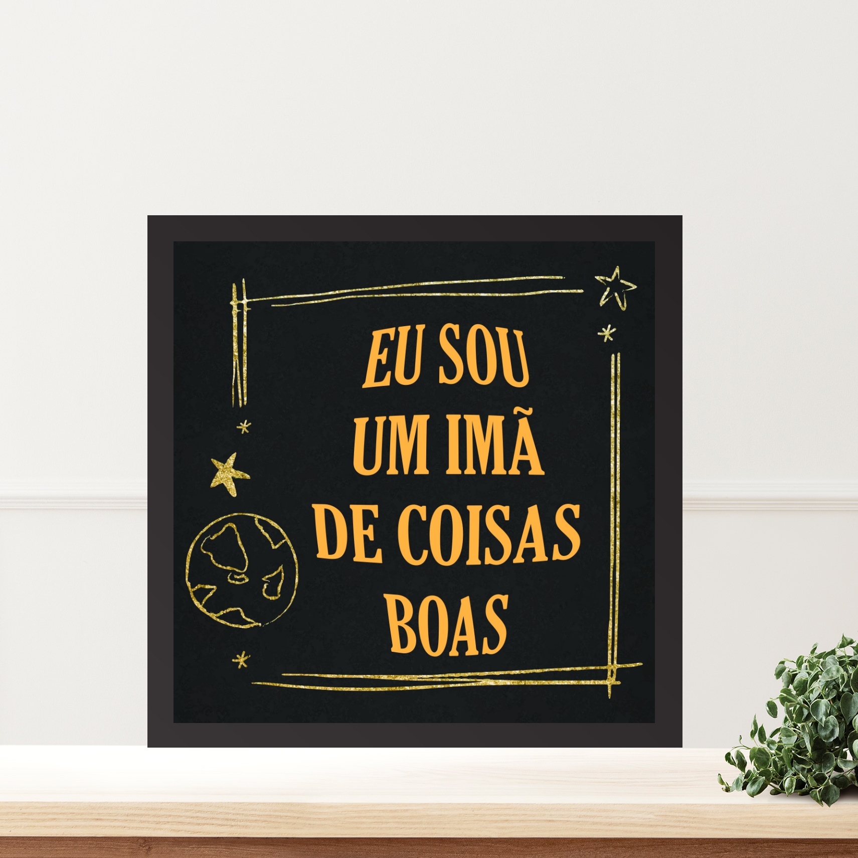 Quadro Lei Atração Eu Sou Um Imã - 33x33 Cm