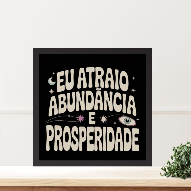 Quadro Lei Atração Prosperidade e Abundância- 33x33 Cm