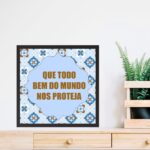 Quadro Que Todo Bem Do Mundo Nos Proteja - 33x33 Cm