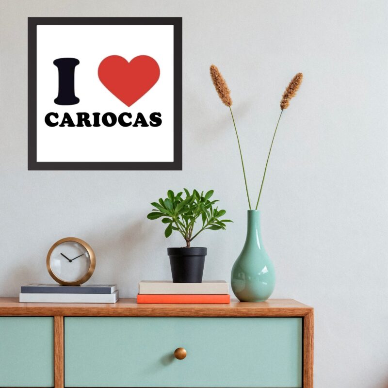 Quadro Quadrado I Love Cariocas - 33x33 Cm