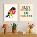 Kit 2 Quadros Decorativos Eles Passarão Eu Passarinho
