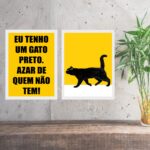 Kit 2 Quadros Eu Tenho Um Gato Preto