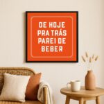 Quadro Decorativo Engraçado Frase Bebida- 33x33 Cm