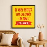 Quadro Decorativo Engraçado Frase Calcinha- 33x33 Cm