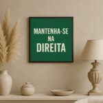 Quadro Mantenha-se Na Direita - 33x33 Cm